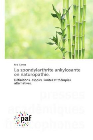 Buch La spondylarthrite ankylosante en naturopathie. Mel Carroz