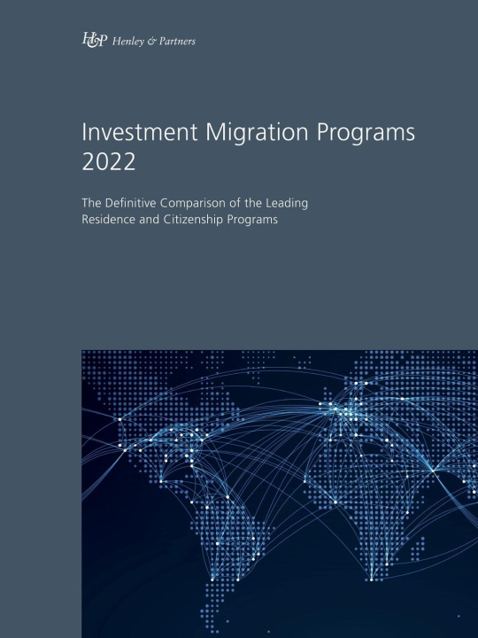 Книга Investment Migration Programs 2022 Henley & Partners