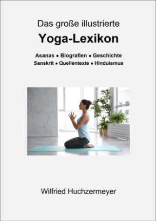 Carte Das große illustrierte Yoga-Lexikon 