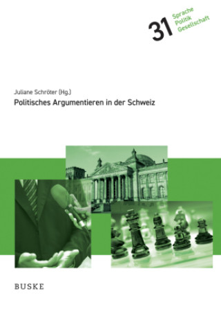 Kniha Politisches Argumentieren in der Schweiz Juliane Schröter