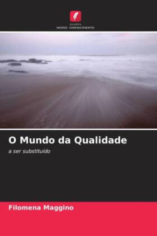 Libro O Mundo da Qualidade Filomena Maggino