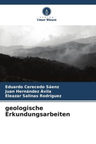 Buch geologische Erkundungsarbeiten Juan Hernández Ávila