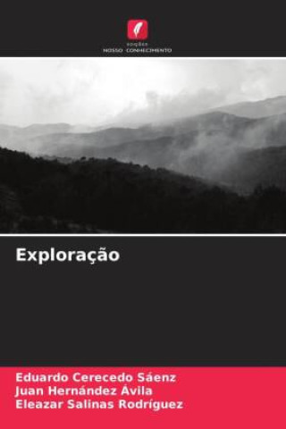 Knjiga Exploraç?o Juan Hernández Ávila