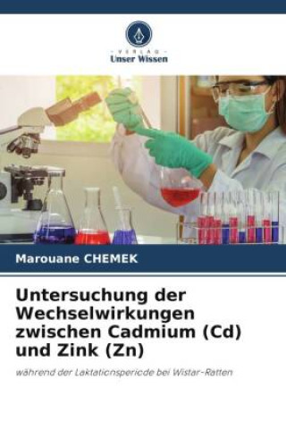 Książka Untersuchung der Wechselwirkungen zwischen Cadmium (Cd) und Zink (Zn) 