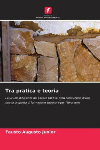 Knjiga Tra pratica e teoria Fausto Augusto Junior