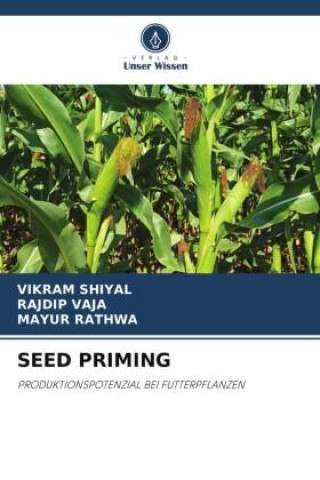 Knjiga SEED PRIMING Rajdip Vaja
