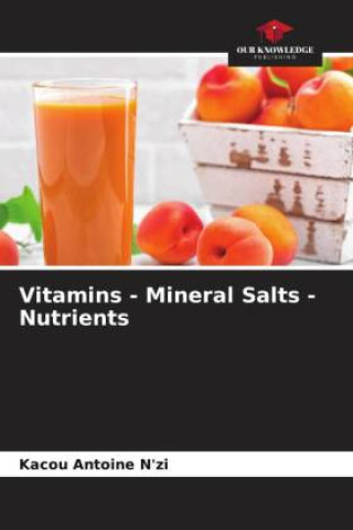 Knjiga Vitamins - Mineral Salts - Nutrients 