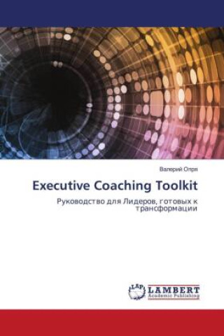 Knjiga Executive Coaching Toolkit Valerij Oprq
