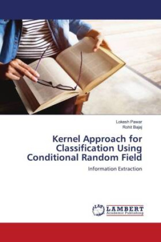 Book Kernel Approach for Classification Using Conditional Random Field Rohit Bajaj