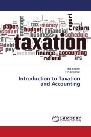 Livre Introduction to Taxation and Accounting F. X. Khakimov