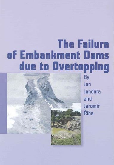 Könyv The Failure of Embankment Dams due to Ov 