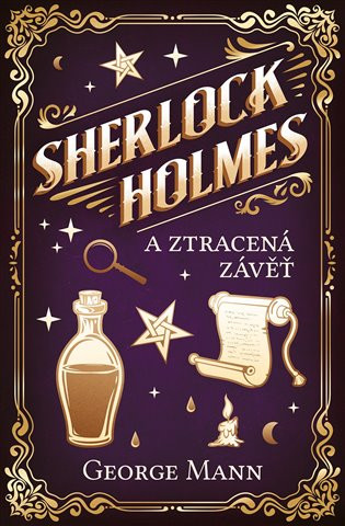 Kniha Sherlock Holmes a Ztracená závěť George Mann