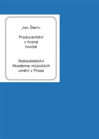 Book Producentství v hrané tvorbě Jan Štern