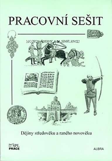 Kniha Dějiny středověku a raného novověku (pracovní sešit) 
