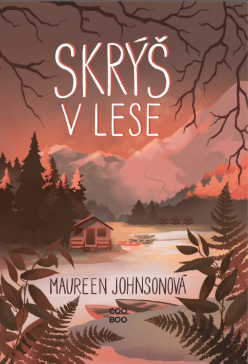 Kniha Skrýš v lese Maureen Johnsonová