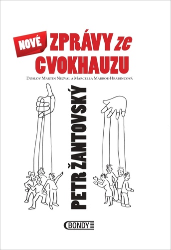 Könyv Nové zprávy ze cvokhauzu Petr Žantovský