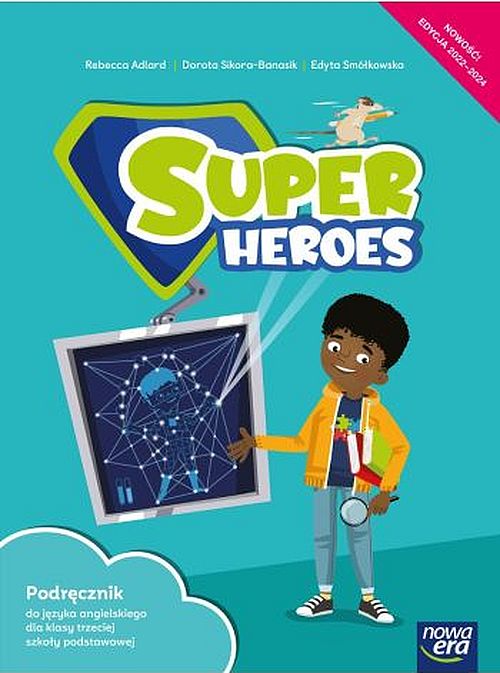 Carte Język angielski Super Heroes Podręcznik 3 klasa szkoła podstawowa EDYCJA 2022-2024 70162 Rebecca Adlard