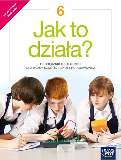 Knjiga Technika Jak to działa podręcznik dla klasy 6 szkoły podstawowej EDYCJA 2022-2024 68572 Lech Łabecki