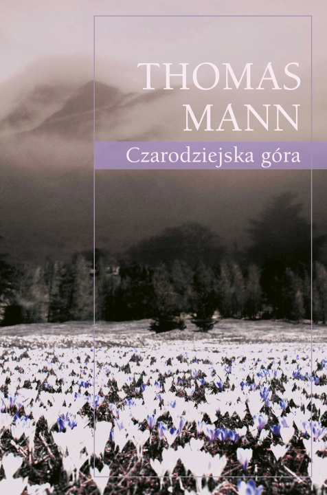 Könyv Czarodziejska góra Thomas Mann