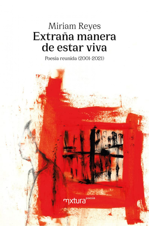 Knjiga Extraña manera de estar viva MIRIAM REYES
