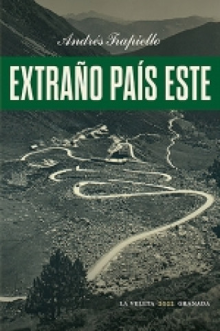 Kniha EXTRAÑO PAÍS ÉSTE ANDRES TRAPIELLO