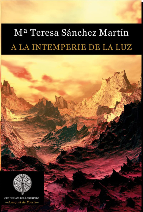 Book A la intemperie de la luz MARIA TERESA SANCHEZ MARTIN