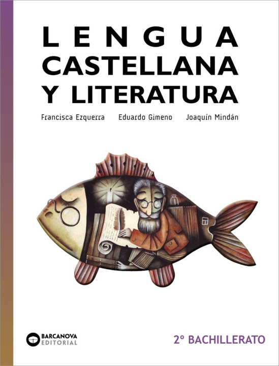 Kniha Lengua castellana y Literatura 2º Bachillerato FRANCISCA EZQUERRA