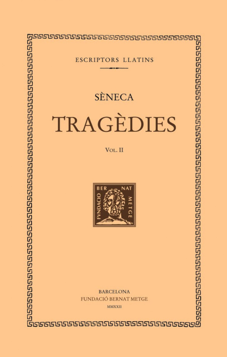 Carte Tragèdies (vol. II). Les troianes. Les fenícies. SENECA