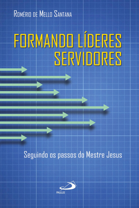 Book Formando lideres servidores ROMÉRIO DE MELLO SANTANA