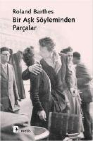 Knjiga Bir Ask Söyleminden Parcalar 