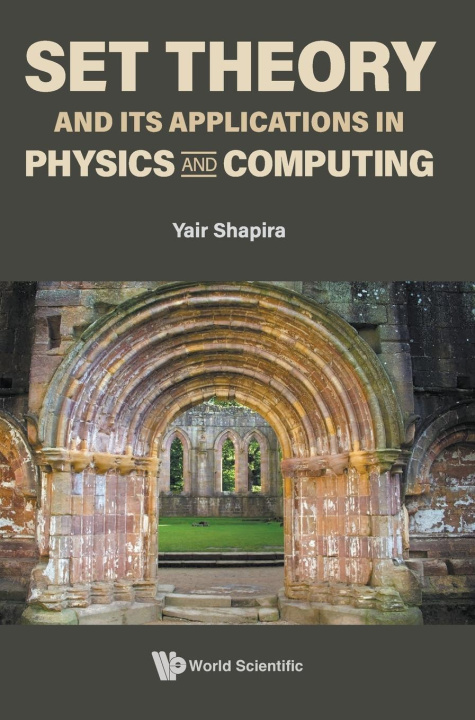 Kniha Set Theory and Its Applications in Physics and Computing 