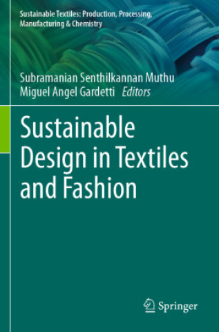 Book Sustainable Design in Textiles and Fashion Subramanian Senthilkannan Muthu