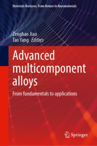 Book Advanced Multicomponent Alloys Zengbao Jiao