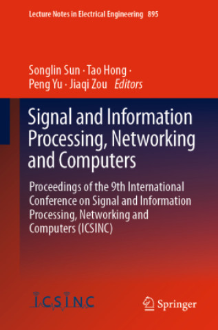 Book Signal and Information Processing, Networking and Computers, 2 Teile Songlin Sun