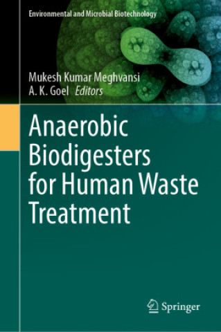 Carte Anaerobic Biodigesters for Human Waste Treatment Mukesh Kumar Meghvansi