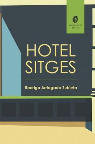 Knjiga Hotel Sitges Rodrigo Arriagada Zubieta