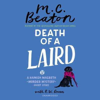 Digital Death of a Laird: A Hamish Macbeth Short Story R. W. Green