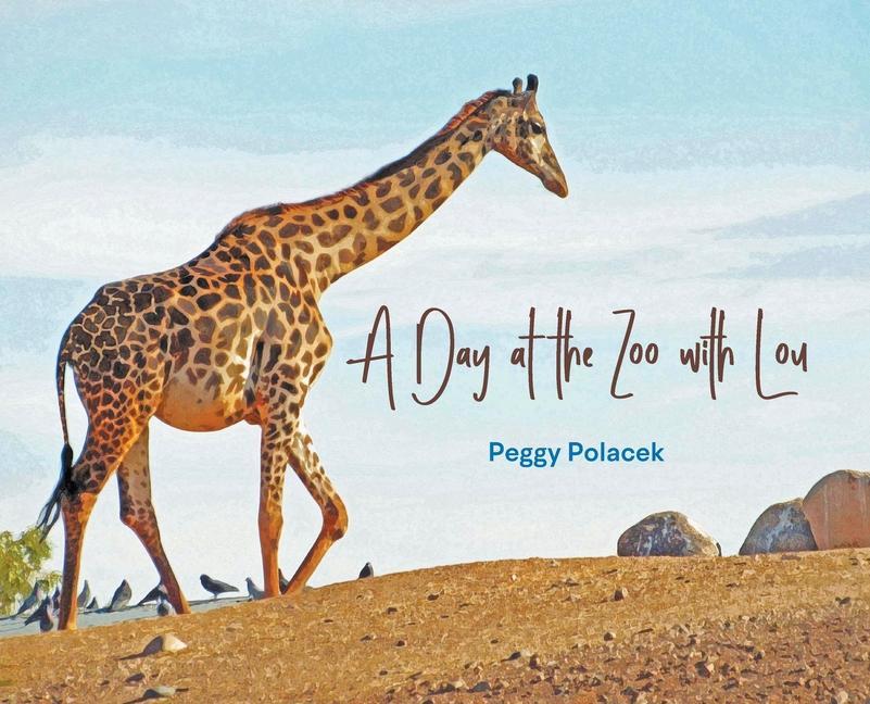 Βιβλίο Day at the Zoo with Lou Peggy Polacek