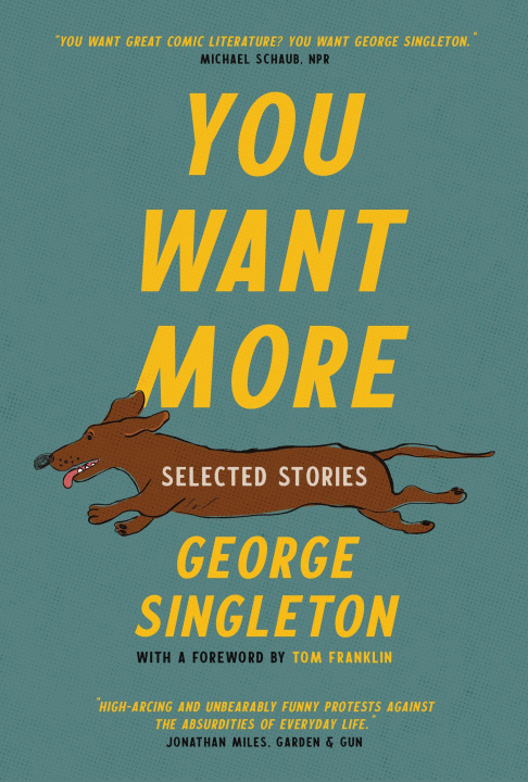 Knjiga You Want More George Singleton