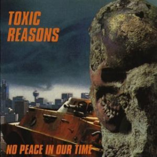 Audio No Peace In Our Time Toxic Reasons