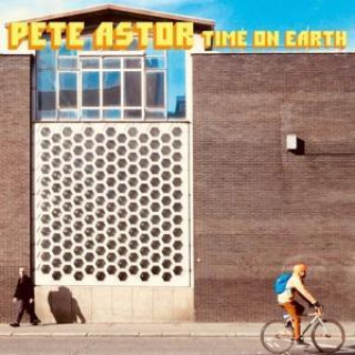 Audio Time On Earth Pete Astor