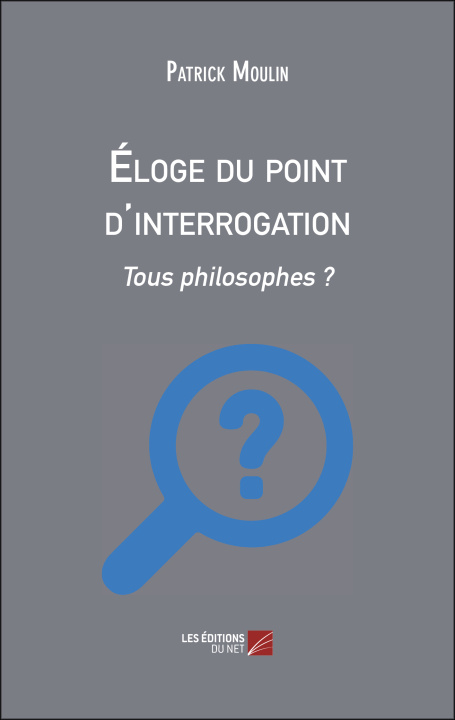 Knjiga Éloge du point d'interrogation Moulin