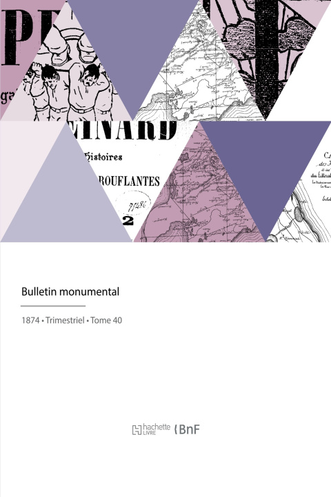 Knjiga Bulletin monumental SOCIETE D'ARCHEOLOGIE