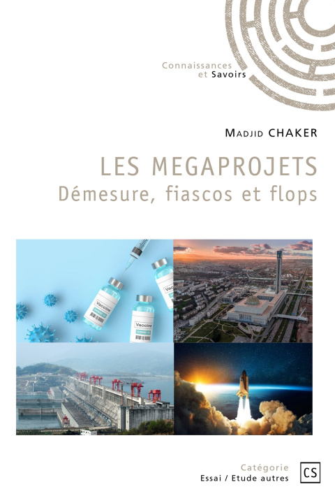 Knjiga LES MEGAPROJETS MADJID CHAKER