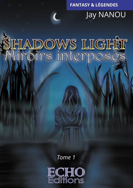Knjiga Shadows light - Miroirs interposés Jay NANOU
