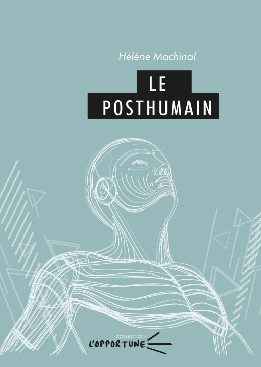 Βιβλίο LE POSTHUMAIN MACHINAL HELENE