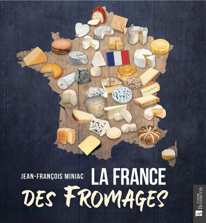 Carte La France des fromages J.F. MINIAC