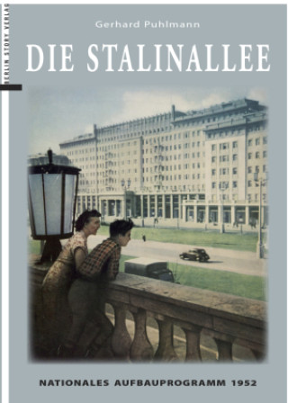 Knjiga Die Stalinallee Gerhard Puhlmann