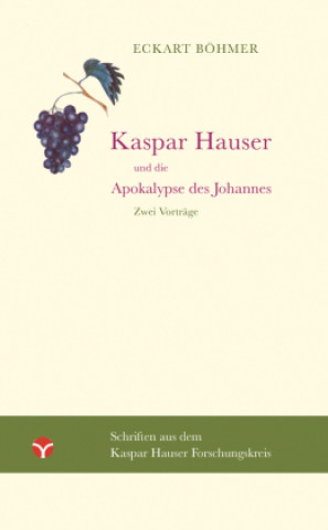 Kniha Kaspar Hauser und die Apokalypse des Johannes Eckart Böhmer