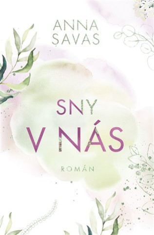 Книга Sny v nás Anna Savas
